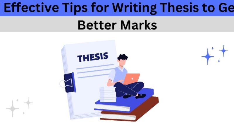 tips for writing thesis to get better marks
