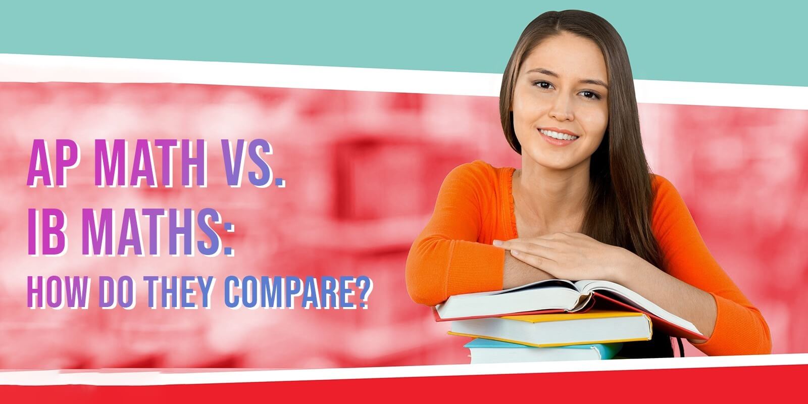 AP Math Vs IB Math Similarities And Differences Which One To Choose ap-math-vs-ib-math-similarities-and-differences-which-one-to-choose