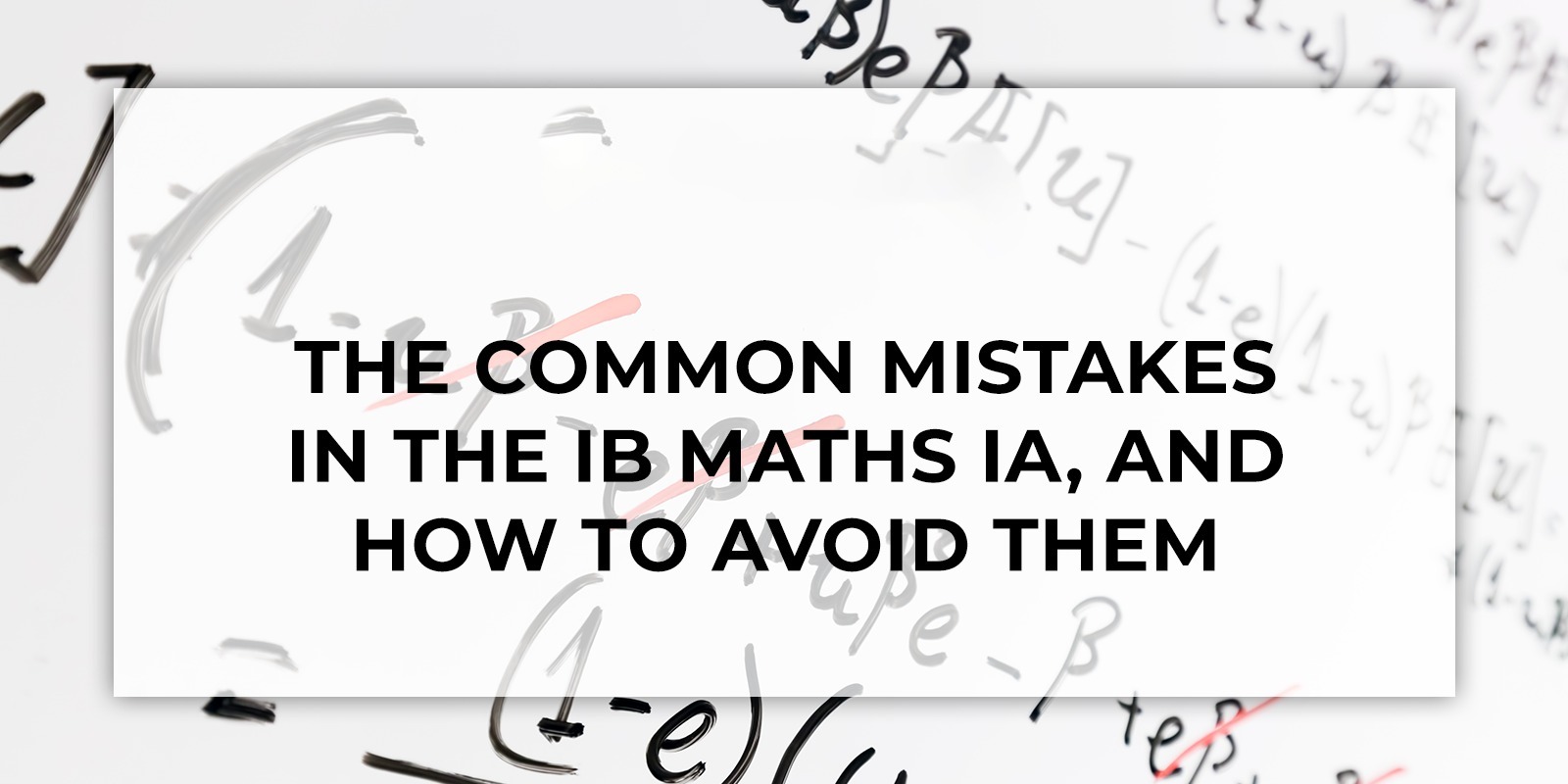 The Common Mistakes In The Ib Math Ia, And How To Avoid Them - Mera Xaam