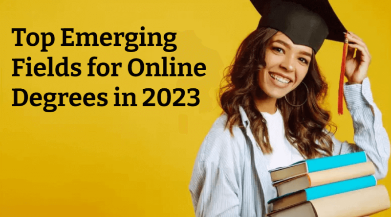 Emerging Fields for Online Degrees